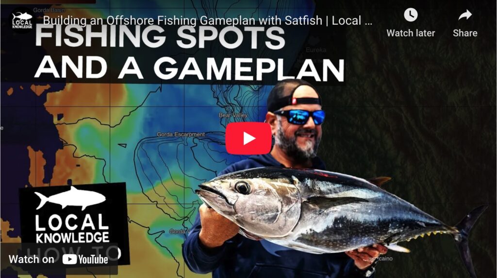 Building an Offshore Fishing Gameplan with Satfish | Local Knowledge Fishing Show